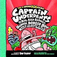 Captain Underpants and the Big, Bad Battle of the Bionic Booger Boy, Part 1