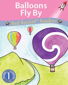 Balloons Fly By (Readaloud) Pre-Reading Fiction Set C