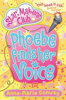 Phoebe Finds Her Voice: Star Makers Club (Book 1)