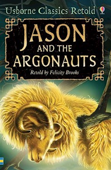 Jason and the Argonauts: Usborne Classics Retold