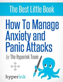 How to Manage Anxiety and Panic Attacks