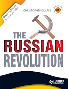 Enquiring History: The Russian Revolution 1894-1924