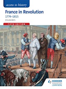 Access to History: France in Revolution 1774-1815 Fifth Edition
