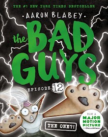 The One?! (the Bad Guys: Episode 12)