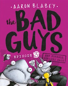 The Bad Guys #3 The Furball Strikes Back