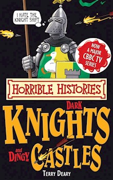 Horrible Histories: Dark Knights and Dingy Castles