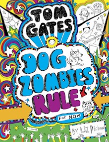 Tom Gates #11 Dog Zombies Rule (for now)