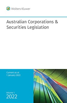 Australian Corporations & Securities Legislation 2022 Volume 1