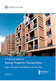 A Practical Guide to Taxing Property Transactions 8th Edition