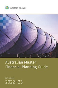 Australian Master Financial Planning Guide 2022-23 - 24th Edition