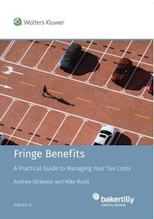 Fringe Benefits - A Practical Guide to Managing your Tax Costs 6th Edition