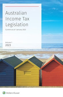 Australian Income Tax Legislation 2023 Volume 1