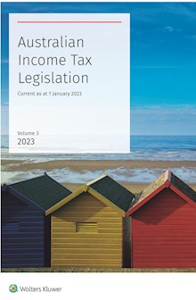 Australian Income Tax Legislation 2023 Volume 3