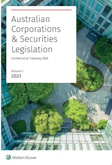 Australian Corporations & Securities Legislation 2023 Volume 1