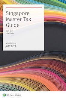 Singapore Master Tax Guide  2023-2024  42nd Edition