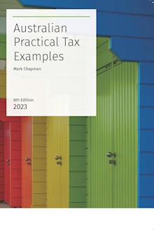 Australian Practical Tax Examples - 6th Edition