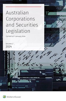 Australian Corporations & Securities Legislation 2024 Volume 2