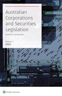 Australian Corporations & Securities Legislation 2024, Volume 3