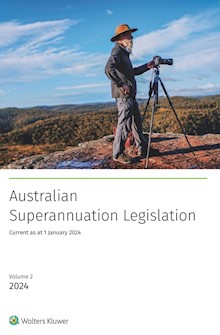 Australian Superannuation Legislation 2024 - 30th Edition Volume 2