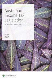 Australian Income Tax Legislation 2024 Volume 1