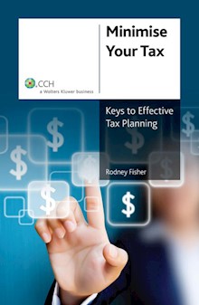 Minimise your Tax: Keys to Effective Tax Planning