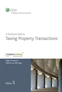 A Practical Guide to Taxing Property Transaction - 5th Edition