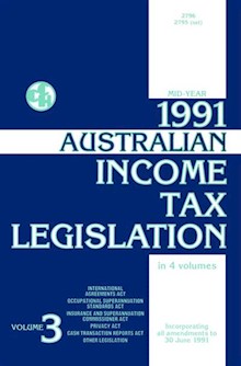1991 Australian Income Tax Legislation: Mid-year ed. Vol 3