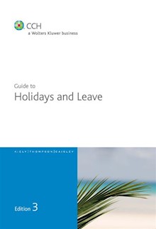 New Zealand Guide to Holidays and Leave - 3rd Edition