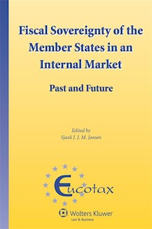 Fiscal Sovereignty of the Member States in an Internal Market