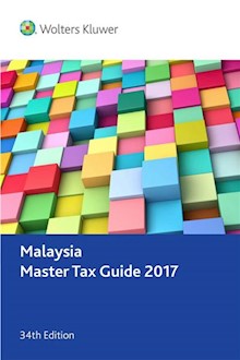 Malaysia Master Tax Guide 2017, 34th edition
