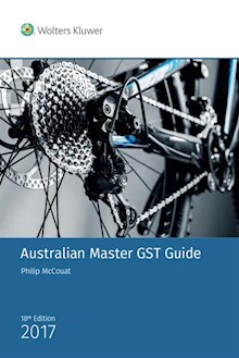 Australian Master GST Guide 2017 - 18th Edition