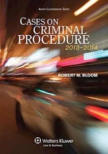 Cases on Criminal Procedure: 2013-2014