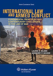 International Law and Armed Conflict: Fundamental Principles and Contemporary Challenges in the Law of War