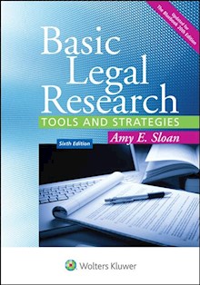 Basic Legal Research: Tools and Strategies, 6th Edition