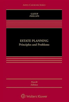 Estate Planning: Principles and Problems, 4th Edition