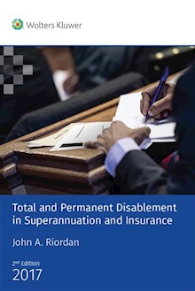 Total and Permanent Disablement in Superannuation and Insurance - 2nd Edition