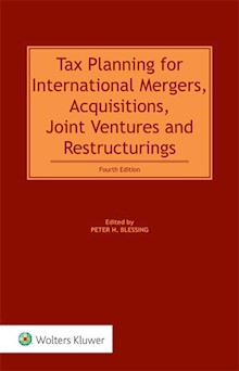 Tax Planning for International Mergers, Acquisitions, Joint Ventures and Restructurings