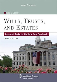 Wills, Trusts, and Estates: Essential Tools for the New York Paralegal, 3rd Edition