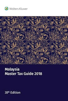 Malaysia Master Tax Guide 2018, 35th edition