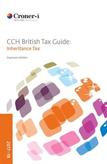 CCH British Tax Guide: Inheritance Tax 2017-18