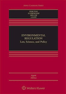Environmental Regulation: Law, Science, and Policy