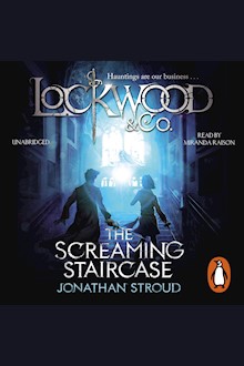Lockwood & Co: The Screaming Staircase: Book 1