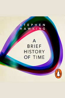 A Brief History Of Time: From Big Bang To Black Holes