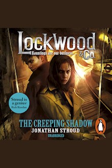 Lockwood & Co: The Creeping Shadow: Book 4