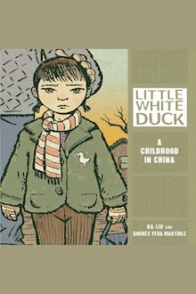Little White Duck: A Childhood in China