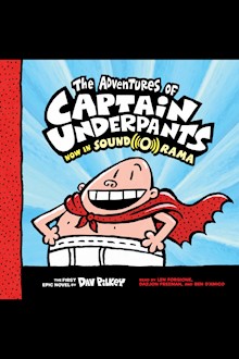 The Adventures of Captain Underpants: Color Edition (Captain Underpants #1): Captain Underpants, Book 1
