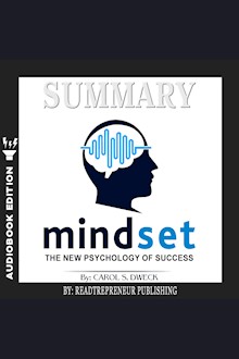 Summary of Mindset: The New Psychology of Success by Carol S. Dweck