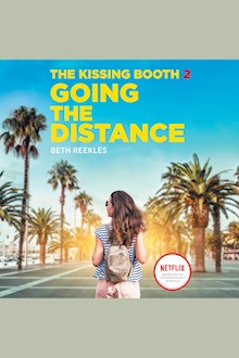 Going the Distance: The Kissing Booth, Book 2