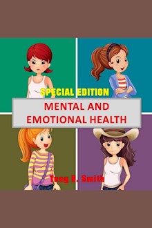 Mental and Emotional Health: Special Edition