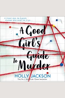 A Good Girl's Guide to Murder: TikTok made me buy it! The first book in the bestselling thriller trilogy, soon to be a major TV series starring Emma Myers from Netflix’ Wednesday (A Good Girl’s Guide to Murder, Book 1)